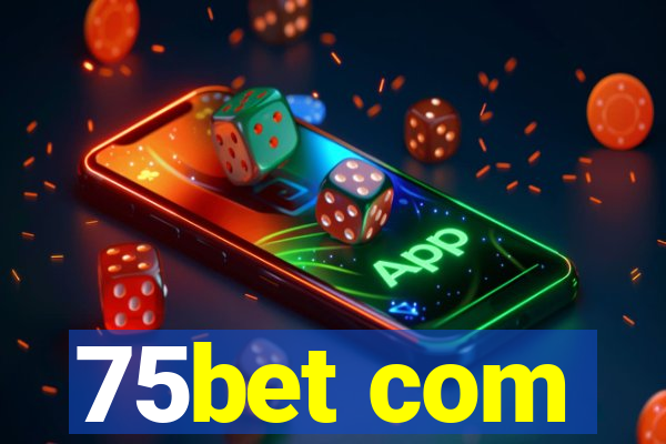 75bet com